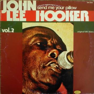 LP - John Lee Hooker ‎– Vol. 2 - Send Me Your Pillow beschikbaar voor biedingen