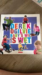 D. Ogilvie - Baby's wil is wet, Ophalen of Verzenden, Zo goed als nieuw, D. Ogilvie