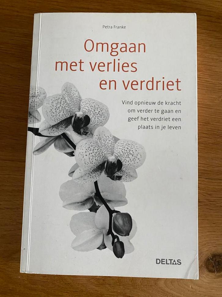 Omgaan met verlies en verdriet - Petra Franke, Boeken, Advies, Hulp en Training, Gelezen, Ophalen of Verzenden
