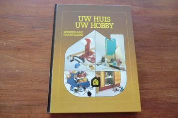 boek - Uw huis uw hobby / vintage klusboek uit de jaren 70 beschikbaar voor biedingen