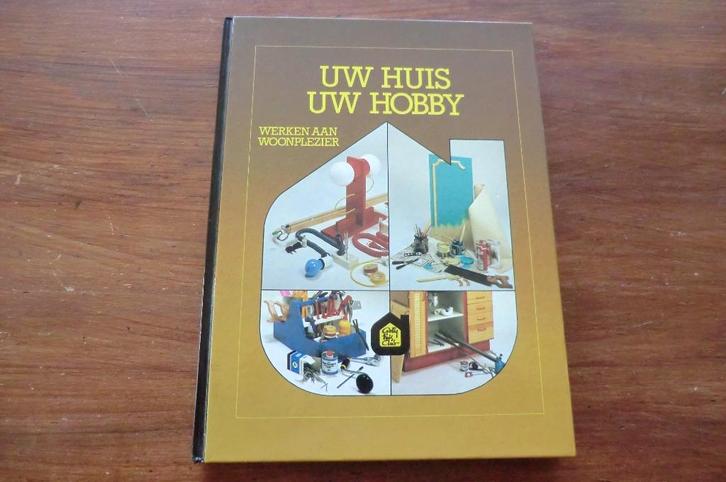 boek - Uw huis uw hobby / vintage klusboek uit de jaren 70, Boeken, Wonen en Tuinieren, Gelezen, Klussen, Ophalen of Verzenden