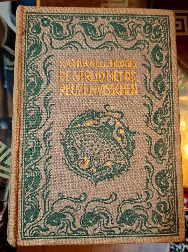 De Strijd Met Reuzenvisschen - Mitchell-Hedges, Antiek en Kunst, Antiek | Boeken en Bijbels, Ophalen of Verzenden