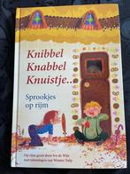 Sprookjes op rijm; Knibbel knabbel knuistje, Boeken, Ophalen of Verzenden, Zo goed als nieuw