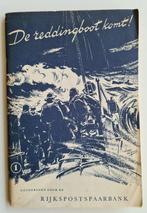 De Reddingboot Komt! Rijkspostspaarbank 1950, Verzamelen, Merken en Reclamevoorwerpen, Overige typen, Gebruikt, Ophalen of Verzenden