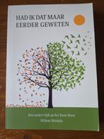 Had Ik Dat Maar Eerder Geweten - Willem Minkels, Achtergrond en Informatie, Spiritualiteit algemeen, Ophalen of Verzenden, Zo goed als nieuw