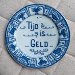 Tijd is geld, wandbord met spreuk, spreukenbord, Antiek en Kunst, Ophalen of Verzenden