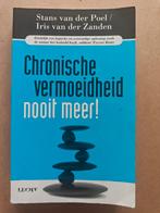 Chronische vermoeidheid nooit meer!, Ophalen of Verzenden, Gelezen, Gezondheid en Conditie, Stans van der Poel / Iris van der Zanden