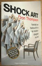 Don Thompson - Shock art - handel hebzucht kunst, Boeken, Overige Boeken, Don Thompson, Ophalen of Verzenden, Zo goed als nieuw