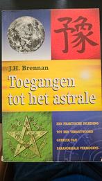 J.H. Brennan - Toegangen tot het astrale, Ophalen of Verzenden, Zo goed als nieuw, J.H. Brennan, Instructieboek