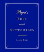 Papa's Boek met alle Antwoorden - Carol Bolt / 9789045311296, Ophalen of Verzenden, Zo goed als nieuw, Carol Bolt