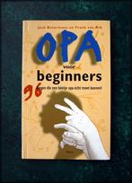 OPA voor BEGINNERS - Jack Botermans - Frank van Ark - 96 din, Verzenden, Zo goed als nieuw