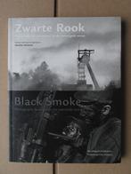 Mijnbouw: fotoboek Zwarte Rook, Ophalen of Verzenden, Marëtte Haveman