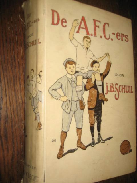 J.B.SCHUIL / DE A.F.C.-ERS, Boeken, Overige Boeken, Gelezen, Ophalen of Verzenden