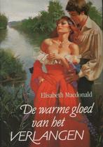 De warme gloed van het verlangen, Gelezen, Ophalen of Verzenden, Nederland, Elisabeth Macdonald