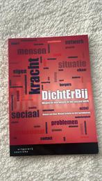 Dichterbij - Wegen en overwegen in het sociaal werk, Nieuw, Margot Scholte; Ard Sprinkhuizen; Heleen van Deur, Ophalen of Verzenden