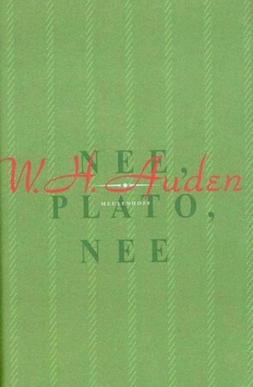 Nee, Plato, Nee - W.H. Auden - Gedichten., Boeken, Gedichten en Poëzie, Zo goed als nieuw, Eén auteur, Ophalen of Verzenden