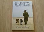 Klaas Wijnberg - De puppy fluisteraar, Boeken, Verzenden, Zo goed als nieuw, Spiritualiteit algemeen, Overige typen