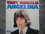 Tony Ronald - Angelina Spain 1974 FH, Gebruikt, 7 inch, Single, Ophalen of Verzenden
