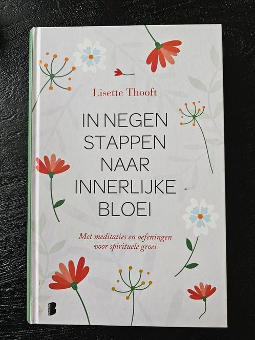 Lisette Thooft - In negen stappen naar innerlijke bloei, Boeken, Esoterie en Spiritualiteit, Zo goed als nieuw, Instructieboek