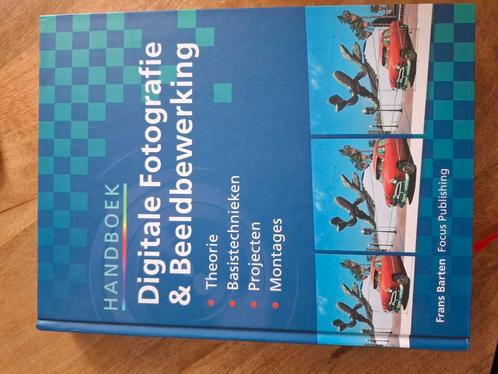 F. Barten - Handboek Digitale Fotografie en Beeldbewerking, Boeken, Hobby en Vrije tijd, Zo goed als nieuw, Fotograferen en Filmen