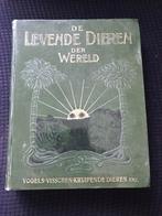 Mooi oud boek.   De levende dieren de wereld, Boeken, Natuur, Ophalen, Gelezen, Natuur algemeen