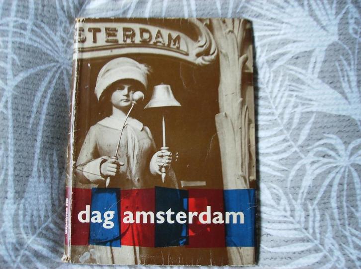 AMSTERDAM, DAG AMSTERDAM, 1961, BEROEMDE FOTOGRA, Boeken, Geschiedenis | Stad en Regio, Gelezen, Ophalen of Verzenden