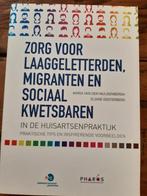 Zorg voor laaggeletterden, migranten en sociaal kwetsbaren i, Ophalen of Verzenden, Zo goed als nieuw