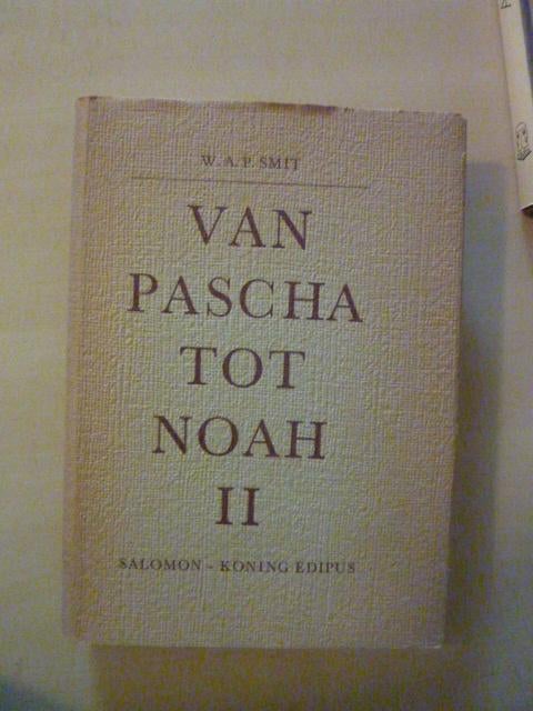 W. Smit - Van Pascha tot Noah deel II, Ophalen of Verzenden, Gelezen
