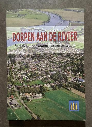 Dorpen aan de rivier. Verhalen uit voormalige gemeente Lith beschikbaar voor biedingen