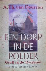 dr. A. Th. van Deursen - Een dorp in de polder, Ophalen of Verzenden, 17e en 18e eeuw, Gelezen