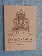 De Orgelgeschiedenis van de Hervormde Gemeente te Holwerd, Boeken, Ophalen of Verzenden, 20e eeuw of later, Zo goed als nieuw
