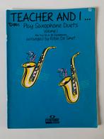 Bladmuziek Saxofoon duetten Bb of Eb Teacher and I deel 1, Muziek en Instrumenten, Bladmuziek, Gebruikt, Verzenden, Overige genres