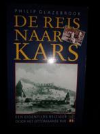 De reis naar Kars : Philip Glazebrook nieuw, Boeken, Ophalen, Nieuw, Europa