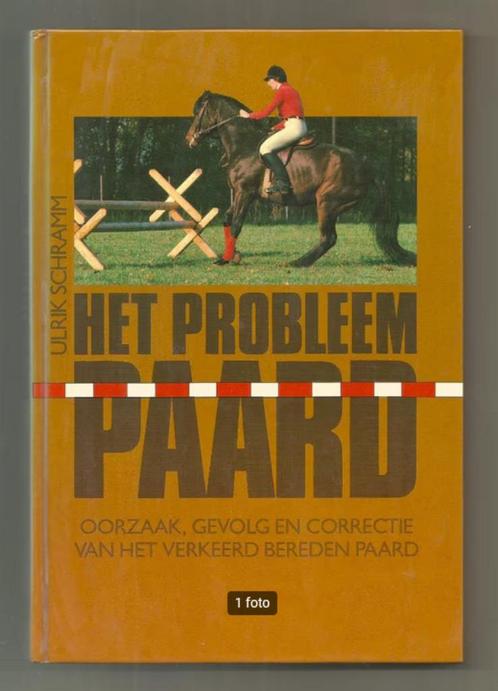 Het probleem paard - Ulrik Schramm, Boeken, Dieren en Huisdieren, Zo goed als nieuw, Paarden of Pony's, Ophalen of Verzenden