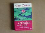 Verhalen van de ziel, Achtergrond en Informatie, Spiritualiteit algemeen, Gary Zukav, Ophalen of Verzenden