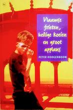 Vlaamse Frieten, Heilige Koeien En Groot Applaus, Gelezen, Peter Hoogenboom., Ophalen of Verzenden, Fictie