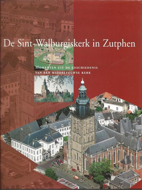 De Sint-Walburgiskerk in Zutphen - Groothedde e.a., Boeken, Geschiedenis | Stad en Regio, Zo goed als nieuw, 20e eeuw of later