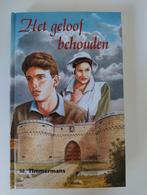 Het geloof behouden - M. Timmermans, Verzenden, Zo goed als nieuw, M. Timmermans, Christendom | Protestants