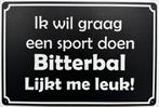 Graag sport doen bitterbal reclamebord van metaal wandbord, Huis en Inrichting, Info@deconoord.nl, Deco Noord, Nieuw, Ophalen of Verzenden
