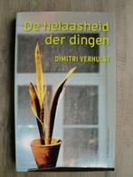 Dimitri Verhulst - De helaasheid der dingen, Ophalen of Verzenden, Nieuw, Nederland
