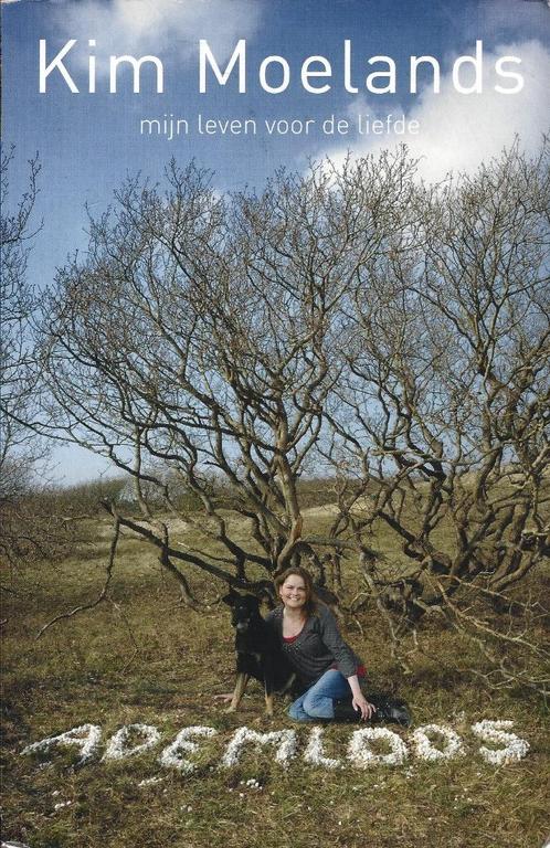 Kim Moelands - Ademloos - Mijn leven voor de liefde, Boeken, Biografieën, Gelezen, Overige, Ophalen of Verzenden