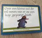 Over een kleine mol die wil weten wie er op zijn kop gepoept, Boeken, 3 tot 4 jaar, Werner Holzwarth, Ophalen of Verzenden, Zo goed als nieuw