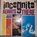 Incognito always there, Cd's en Dvd's, Ophalen of Verzenden, Gebruikt, 7 inch, Pop
