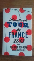 Handboek Tour de France 2013 - Boogerd & Scholten, Ophalen of Verzenden, Gelezen, Michael Boogerd & Maarten Scholten, Lopen en Fietsen