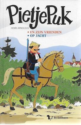 Henri Arnoldus: Pietje Puk en zijn vrienden & ... op jacht, Boeken, Kinderboeken | Jeugd | onder 10 jaar, Zo goed als nieuw, Fictie algemeen