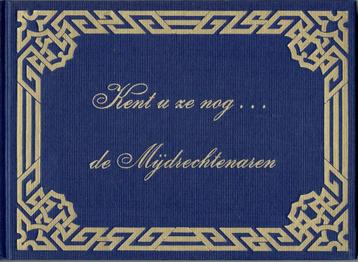 De Mijdrechtenaren -Kent u ze nog  beschikbaar voor biedingen