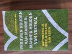 Vrouwen houden van mannen, mannen houden van voetbal, Constanze Kleis, Ophalen of Verzenden, Zo goed als nieuw, Balsport