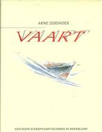 Scheepvaart / Vaart door Arne Zuidhoek, Verzamelen, Scheepvaart, Verzenden, Zo goed als nieuw, Motorboot, Boek of Tijdschrift