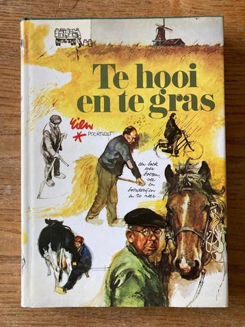 Rien Poortvliet - Te hooi en te gras (4e druk - 1976) zgan beschikbaar voor biedingen