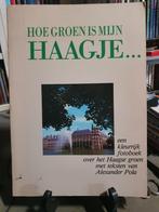 Hoe groen is mijn haagje...- Alexander Pola /Den Haag, Boeken, Ophalen, 20e eeuw of later